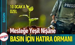 Basın İşçileri Hatıra Ormanı Kuruluyor: Kuruluşa 100 Fidan