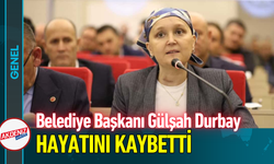 Belediye Başkanı Gülşah Durbay Hayatını Kaybetti!