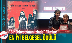 "Bir Orkestranın İzinde" Filmine En İyi Belgesel Ödülü