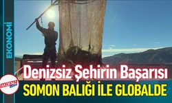 Deniz Yok Ama Somon'u Uluslararası Pazarda Rağbet Görüyor