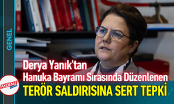 Derya Yanık'tan Hanuka Bayramı'ndaki Terör Saldırısına Tepki