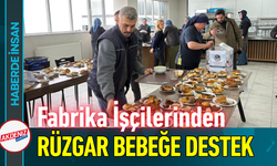 Fabrika İşçilerinden Rüzgar Bebeğe Destek!