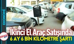 İkinci El Araçlarda Kısıtlama 2026’ya Uzatıldı