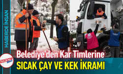 Belediye'den Kar Timlerine Sıcak Çay ve Kek İkramı!