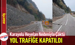 Karayolu Heyelan Nedeniyle Çöktü: Yol Trafiğe Kapatıldı!