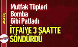 Osmaniye'de Mutfak Tüpleri Bomba Gibi Patladı!