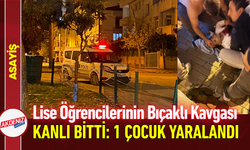 Öğrencilerin Bıçaklı Kavgası Kanlı Bitti: 1 Çocuk Yaralı