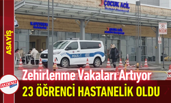 Okullarda Zehirlenme Vakaları Artıyor: 23 Öğrenci Hastanelik Oldu