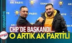 Osmaniye'de CHP’nin Eski Başkanı, "AK Parti" Saflarına Geçti