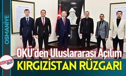 Osmaniye Korkut Ata Üniversitesi’nde Kırgızistan Rüzgarı