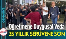 Osmaniye'de 35 Yıllık Eray Öğretmene Alkışlarla Veda