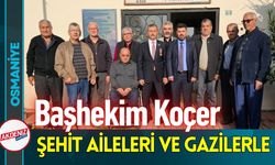 Osmaniye'de Başhekim Koçer'in Anlamlı Ziyareti