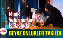 Osmaniye’de Minik Veterinerler İş Başında