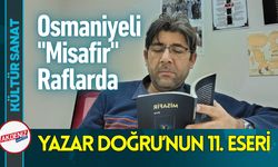 Osmaniyeli Yazar Dr. Ahmet Doğru'dan Yeni Eser