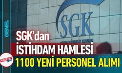 SGK'dan İstihdam Müjdesi: 1100 Yeni Personel Alımı