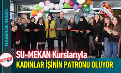 SU-MEKAN Kurslarıyla Kadınlar İşinin Patronu Oluyor!