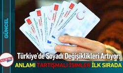 Türkiye’de Soyadı Değişiklikleri Artıyor