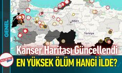 Türkiye'nin Kanser Haritası: En Yüksek Ölüm O İlde?