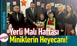 Osmaniye Düziçi'nde Yerli Malı Haftası Heyecanı!