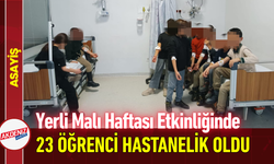 Yerli Malı Haftası Etkinliğinde 23 Öğrenci Hastanelik Oldu!