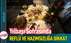 Yılbaşı Sofrasında Reflü ve Hazımsızlığa Dikkat!