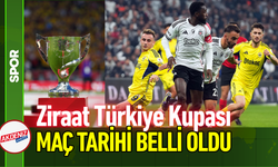 Ziraat Türkiye Kupası Maç Tarihleri Belli Oldu!