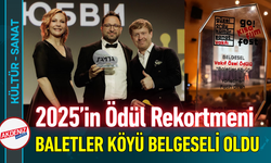 2025’in Ödül Rekortmeni "Baletler Köyü" Belgeseli Oldu!