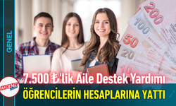 7.500 ₺'lik Aile Destek Yardımı Öğrencilerin Hesaplarına Yattı!