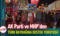 AK Parti ve MHP’den Türk Bayrağına Destek Yürüyüşü!