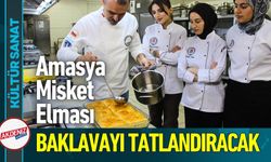 Amasya Misket Elması Baklavayla Buluştu