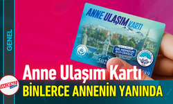 Anne Ulaşım Kartı 2025’te Binlerce Annenin Yanında Oldu!
