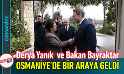 Derya Yanık ve Bakan Bayraktar Osmaniye’de Bir Araya Geldi!