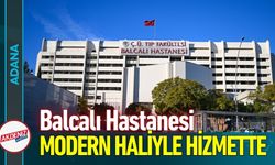Deprem Sonrası Balcalı Hastanesi Modern Haliyle Hizmette