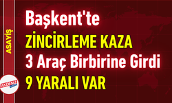 Başkent'te Zincirleme Kaza: 3 Araç Birbirine Girdi, 9 Yaralı Var!