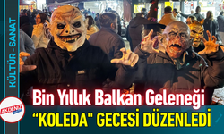 Bin Yıllık Balkan Geleneği “Koleda" Gecesi Düzenledi!