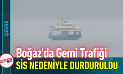Boğaz'da Gemi Trafiği Sis Nedeniyle Durduruldu!