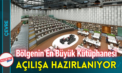 Bölgenin En Büyük Kütüphanesi Açılışa Hazırlanıyor!
