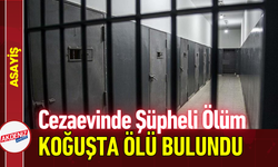 Cezaevinde Şüpheli Ölüm: Tutuklu Koğuşta Ölü Bulundu!