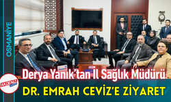 Derya Yanık’tan Osmaniye İl Sağlık Müdürü’ne Ziyaret!