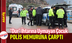 ‘Dur’ İhtarına Uymayan Çocuk Polis Memuruna Çarptı!