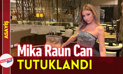 Fenomen Mika Raun Can Tutuklandı!