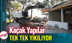 Kaçak Yapılar Tek Tek Yıkılıyor!