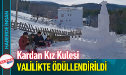 Kardan Kız Kulesi Valilikte Ödüllendirildi!