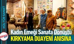 Kadın Emeği Kırkyama Sergisi Büyük İlgi Gördü