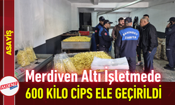 Merdiven Altı İşletmede 600 Kilo Cips Ele Geçirildi!