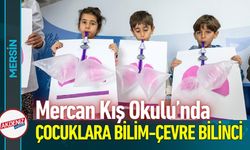Mersin’de Çocuklara Bilim ve Çevre Bilinci