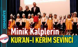 Osmaniye’de Minik Kalplerin Kur’an Sevinci