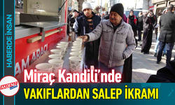 Miraç Kandili’nde Vakıflardan Salep İkramı!