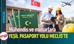 Mühendis ve mimarlara yeşil pasaport yolu Meclis’te