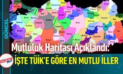 Mutluluk Haritası Açıklandı: İşte TÜİK’e Göre En Mutlu İller